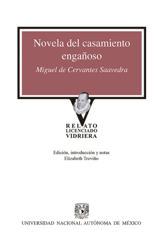 Miguel de Cervantes Saavedra. Novela del casamiento enga?oso