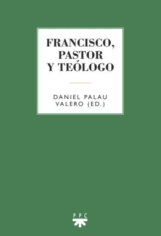 Varios autores. Francisco, pastor y te?logo