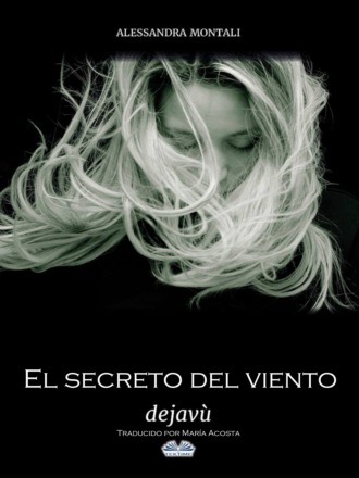 Обложка книги «El Secreto Del Viento - Deja Vù»