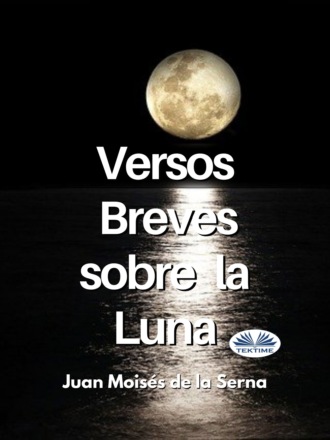 Обложка книги «Versos Breves Sobre La Luna»