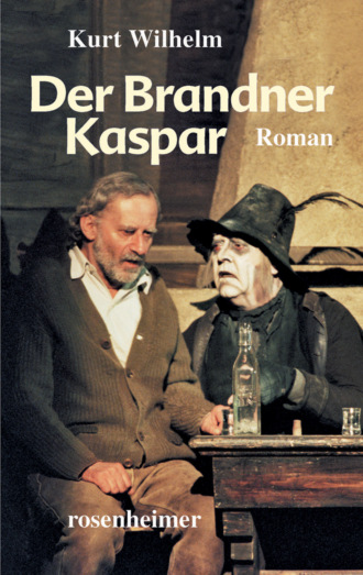 Kurt Wilhelm. Der Brandner Kaspar