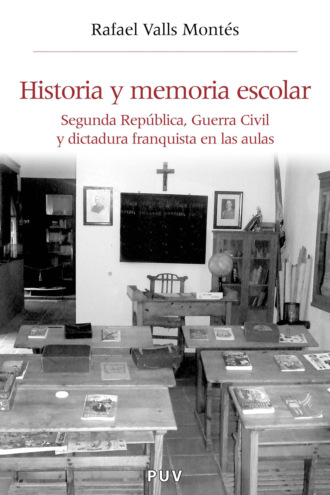 Rafael Valls Montes. Historia y memoria escolar