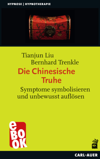 Bernhard Trenkle. Die Chinesische Truhe