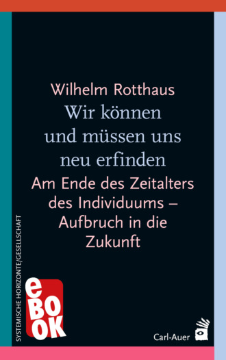 Wilhelm Rotthaus. Wir k?nnen und m?ssen uns neu erfinden