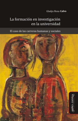 Gladys Rosa Calvo. La formaci?n en investigaci?n en la universidad