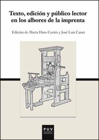 AAVV. Texto, edici?n y p?blico lector en los albores de la imprenta