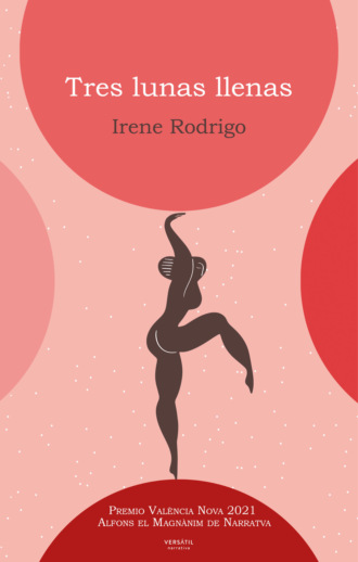 Irene Rodrigo. Tres lunas llenas