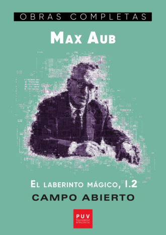 Max Aub. Campo Abierto