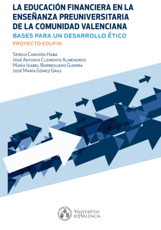 Sergio Camis?n-Haba. La educaci?n financiera en la ense?anza preuniversitaria de la Comunidad Valenciana