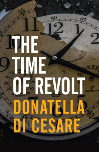 Donatella Di Cesare. The Time of Revolt