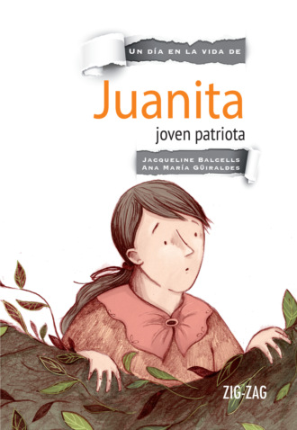 Jacqueline Balcells. Juanita, joven patriota