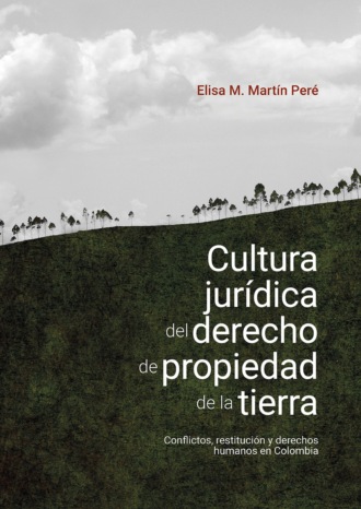 Elisa M Mart?n Per?. Cultura jur?dica del derecho de propiedad de la tierra