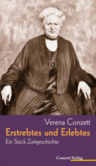 Verena Conzett. Erstrebtes und Erlebtes