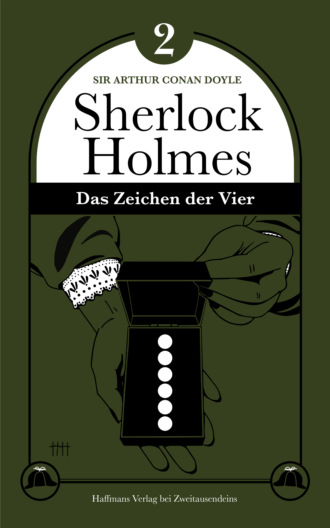 Sir Arthur Conan Doyle. Das Zeichen der Vier