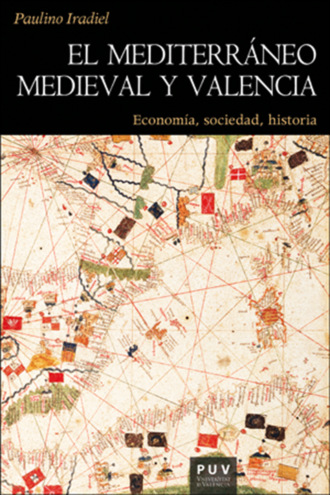 Paulino Iradiel Murugarren. El mediterr?neo medieval y Valencia