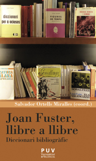 AAVV. Joan Fuster, llibre a llibre