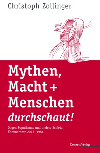 Christoph Zollinger. Mythen, Macht + Menschen durchschaut!