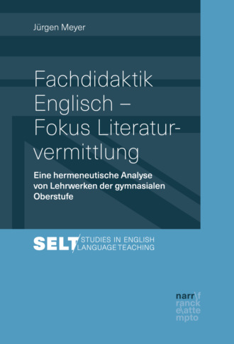 J?rgen Bona Meyer. Fachdidaktik Englisch - Fokus Literaturvermittlung