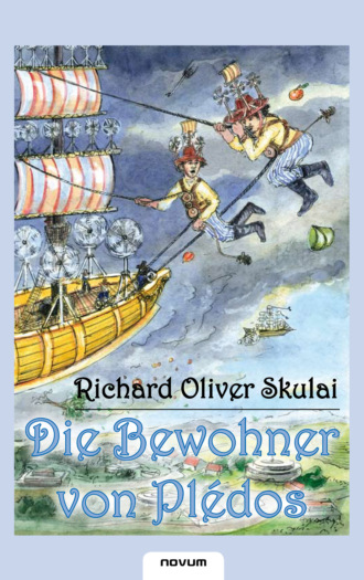 Richard Oliver Skulai. Die Bewohner von Pl?dos