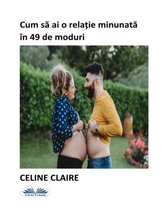 Обложка книги «Cum Să Ai O Relație Minunată În 49 De Moduri»