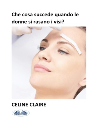 Обложка книги «Che Cosa Succede Quando Le Donne Si Rasano I Visi?»