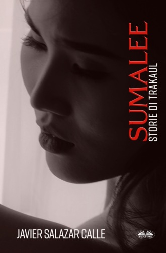 Обложка книги «Sumalee. Storie Di Trakaul»