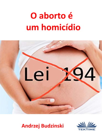Обложка книги «O Aborto É Um Homicídio»
