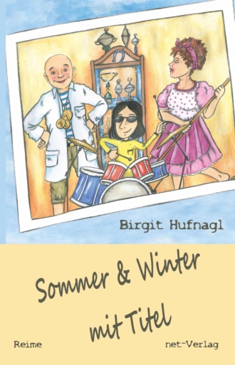 Birgit Hufnagl. Sommer & Winter mit Titel