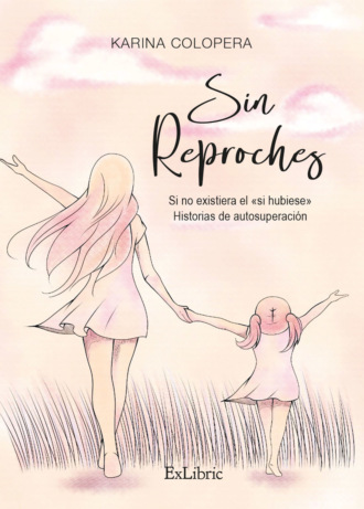 Karina Colopera. Sin reproches