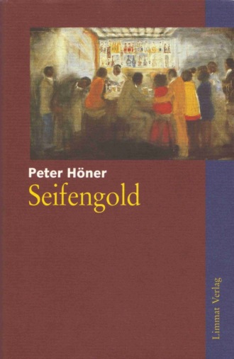 Peter H?ner. Seifengold