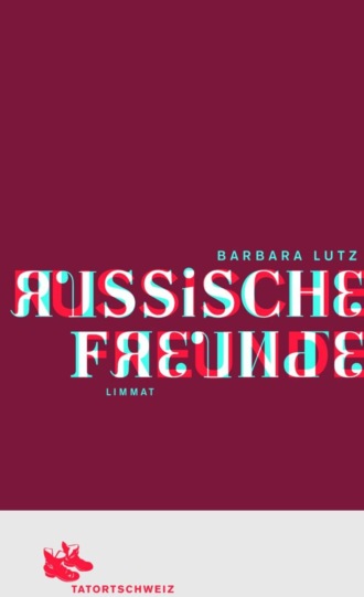 Barbara Lutz. Russische Freunde