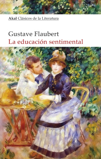 Gustave Flaubert. La educaci?n sentimental