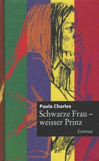 Paula Charles. Schwarze Frau, weisser Prinz