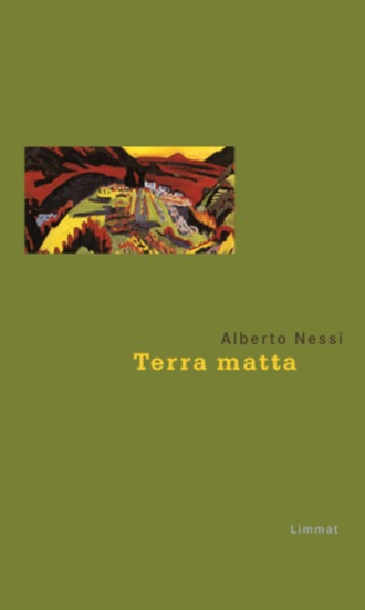 Alberto Nessi. Terra matta