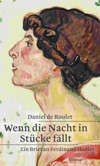 Daniel de Roulet. Wenn die Nacht in St?cke f?llt