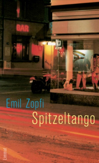 Emil Zopfi . Spitzeltango