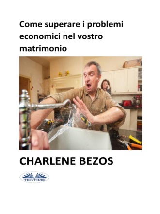 Обложка книги «Come Superare I Problemi Economici Nel Vostro Matrimonio»