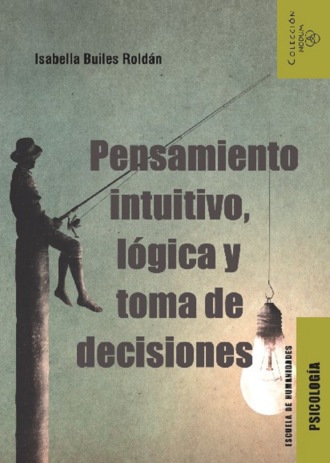 Isabella Builes Rold?n. Pensamiento intuitivo, l?gica y toma de decisiones