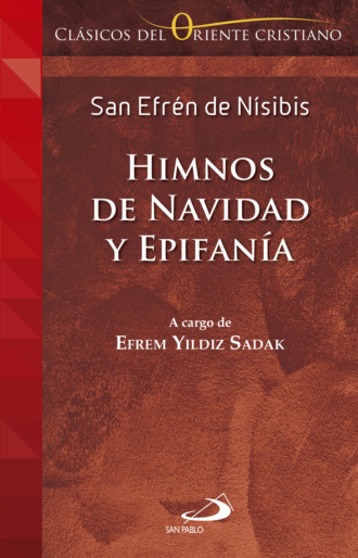 San Efr?n de N?sibis. Himnos de Navidad y Epifan?a