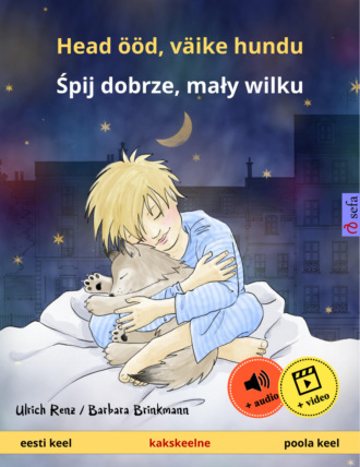 Ulrich Renz. Head ??d, v?ike hundu – Śpij dobrze, mały wilku (eesti keel – poola keel)