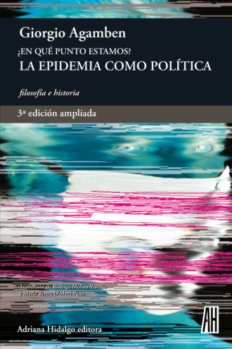 Giorgio  Agamben. ?En qu? punto estamos? 3? edici?n ampliada