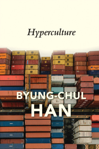 Byung-Chul Han. Hyperculture