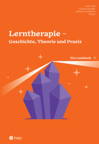 Ueli Kraft. Lerntherapie – Geschichte, Theorie und Praxis (E-Book)