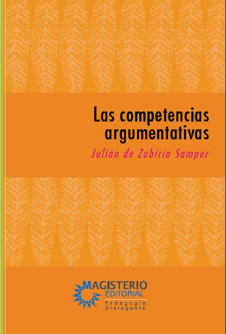 Juli?n De Zubir?a Samper. Las competencias argumentativas