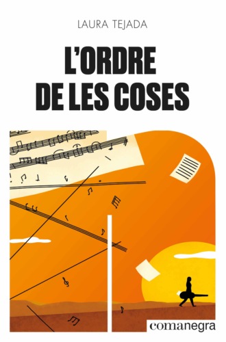 Laura Tejada. L'ordre de les coses