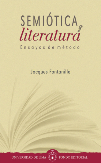 Jacques Fontanille. Semi?tica y literatura