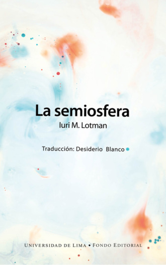 Iuri M. Lotman. La semiosfera