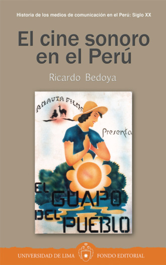 Ricardo Bedoya. El cine sonoro en el Per?