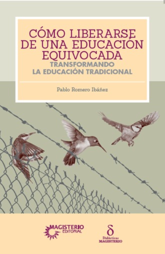 Pablo de Jes?s Romero. C?mo liberarse de una educaci?n equivocada