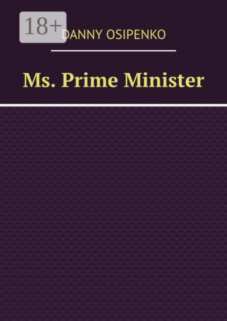 Обложка книги «Ms. Prime Minister»